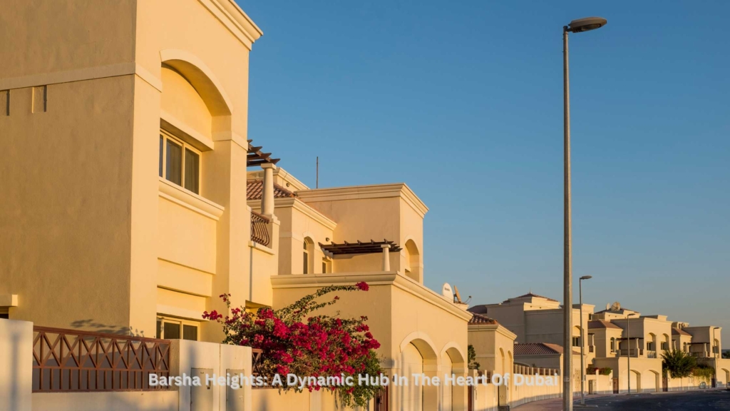 Barsha Heights: A Dynamic Hub In The Heart Of Dubai