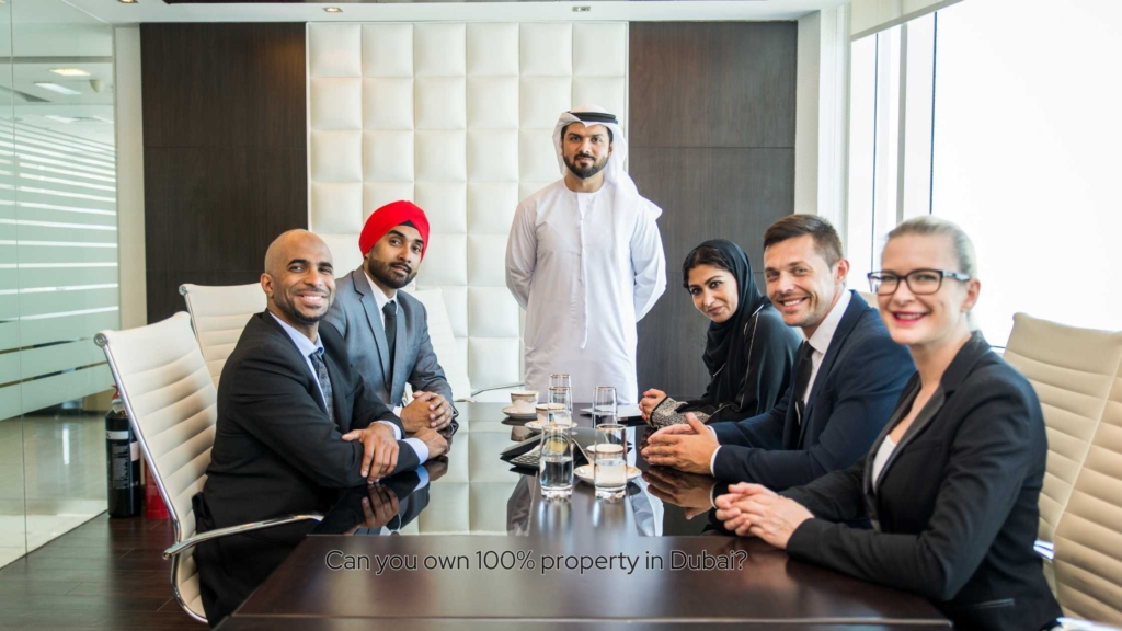 Can You Own 100% Property In Dubai?